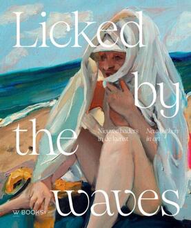 Licked by the waves -  Maite van Dijk (ISBN: 9789462586338)