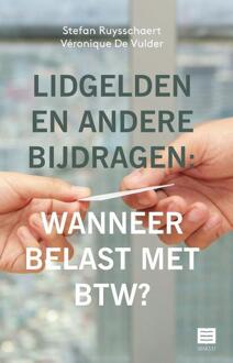 Lidgelden en andere bijdragen: wanneer belast met btw? -  Stefan Ruysschaert, Véronique de Vulder (ISBN: 9789046611326)