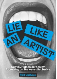 Lie Like An Artist - Rod Judkins