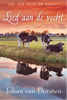 Lied aan Vecht en Vaart omnibus / 1 Lied aan de Vecht - eBook Johan van Dorsten (9020533045)