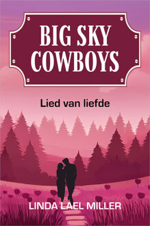 Lied van liefde -  Linda Lael Miller (ISBN: 9789402582291)