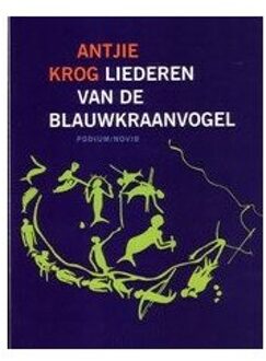 Liederen van de blauwkraanvogel - Boek Antjie Krog (9057593254)