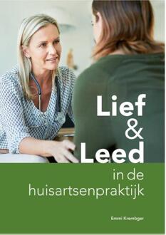 Lief & Leed In De Huisartsenpraktijk - Emmi Krembger