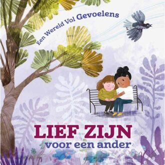 Lief Zijn Voor Een Ander - Een Wereld Vol Gevoelens - Louise Spilsbury