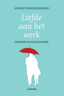 Liefde Aan Het Werk - (ISBN:9789401460385)