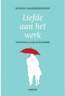 Liefde Aan Het Werk - (ISBN:9789401460385)