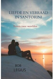 Liefde En Verraad In Santorini - Bob Legius