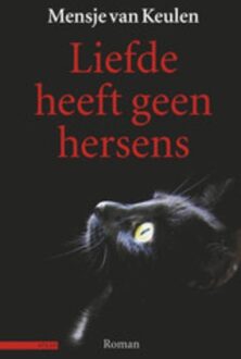 Liefde heeft geen hersens - eBook Mensje van Keulen (904502179X)