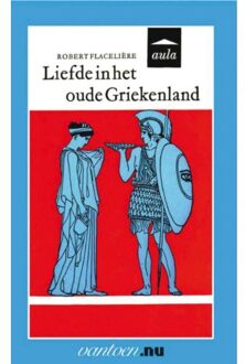 Liefde in het oude Griekenland - Boek Robert Flacelière (9031507172)