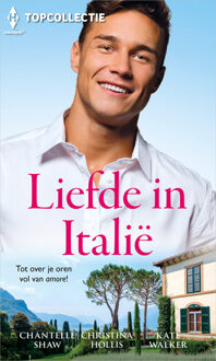 Liefde in Italië -  Chantelle Shaw, Christina Hollis, Kate Walker (ISBN: 9789402553369)