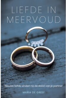 Liefde In Meervoud - Maria de Greef