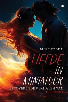 Liefde in miniatuur -  Mery Todde (ISBN: 9789464896435)