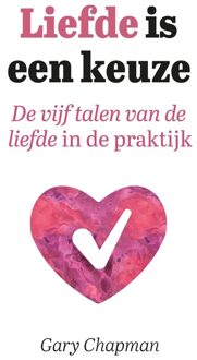 Liefde is een keuze - Gary Chapman - ebook