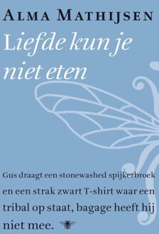 Liefde kun je niet eten - eBook Alma Mathijsen (9023494628)