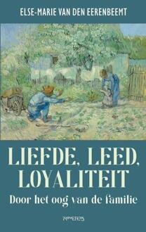 Liefde, leed, loyaliteit -  Else Marie van den Eerenbeemt (ISBN: 9789044655759)