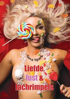 Liefde, Lust & lachrimpels -  Bianca Mastenbroek (ISBN: 9789464935561)
