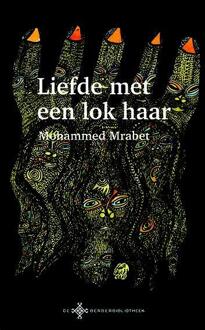 Liefde met een lok haar - Boek Mohammed Mrabet (9491921088)