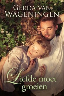 Liefde moet groeien - eBook Gerda van Wageningen (9401912734)