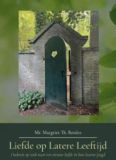 Liefde op Latere Leeftijd -  Mr. Margriet Th. Bordes (ISBN: 9789464899733)