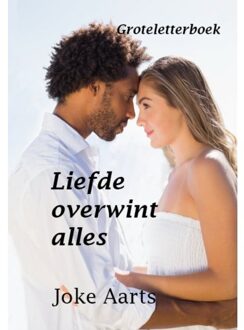 Liefde overwint alles - Boek Joke Aarts (9490902721)