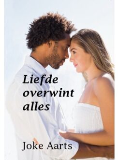 Liefde overwint alles - Boek Joke Aarts (9490902748)