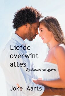 Liefde overwint alles - Dyslexie-uitgave - Boek Joke Aarts (9462601348)
