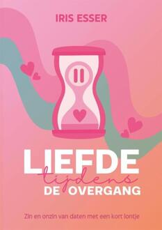 Liefde tijdens de overgang -  Iris Esser (ISBN: 9789462667778)