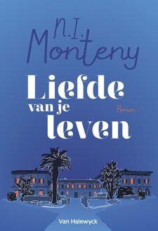 Liefde van je leven - eBook N.I. Monteny (946131891X)