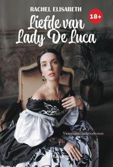 Liefde van Lady De Luca -  Rachel Elisabeth (ISBN: 9789464936070)