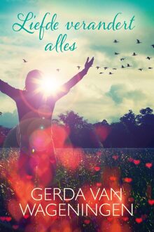 Liefde verandert alles - eBook Gerda van Wageningen (9401914125)