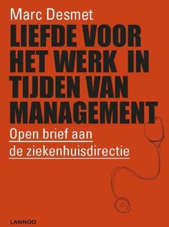 Liefde voor het werk in tijden van management - Boek Marc Desmet (9401452059)