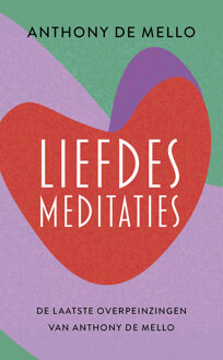 Liefdesmeditaties -  Anthony de Mello (ISBN: 9789020222661)