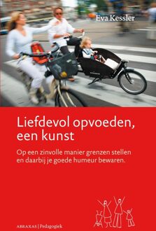 Liefdevol opvoeden, een kunst - Eva Kessler - ebook