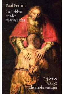 Liefhebben zonder voorwaarden - Boek Paul Ferrini (9076681031)