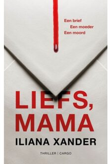 Liefs, Mama - Iliana Xander