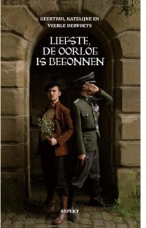 Liefste, De Oorlog Is Begonnen - Geertrui Bervoets