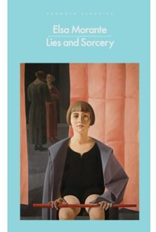 Lies And Sorcery - Penguin Modern Classics - Elsa Morante