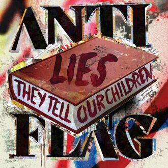 Lies They Tell Our Children - Anti -flag