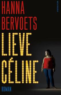 Lieve Céline -  Hanna Bervoets (ISBN: 9789493420991)