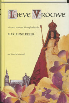 Lieve Vrouwe - Boek M. Keser (9075142277)