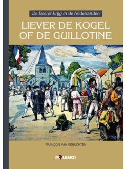 Liever De Kogel Of De Guillotine