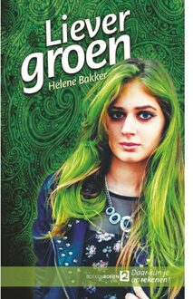 Liever groen - Boek Helene Bakker (9086963323)