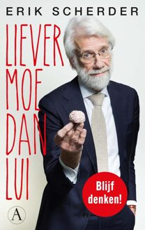 Liever moe dan lui - Erik Scherder - ebook