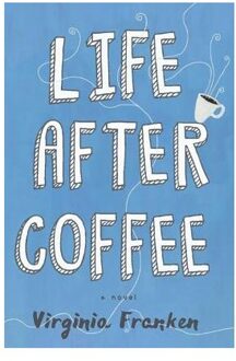 Life After Coffee