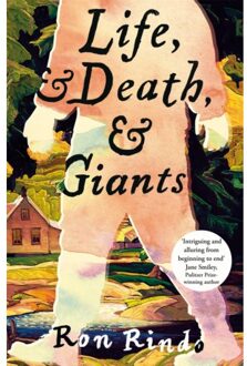 Life, And Death, And Giants - Ron Rindo
