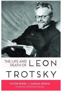 Life And Death Of Leon Trotsky