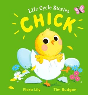 Life Cycle Stories: Chick - Life Cycle Stories - Flora Lily