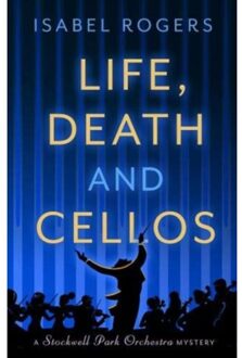 Life, Death And Cellos - The Stockwell Park Orchestra Series - Isabel Rogers