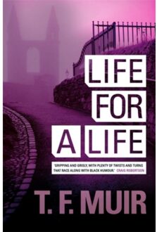 Life For A Life - Dci Andy Gilchrist - T.F. Muir