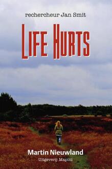 Life Hurts - Boek Martin Nieuwland (949256100X)